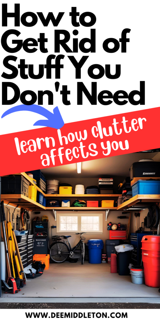 How to Get Rid of Stuff You Don't Need - Clutter ControlDeclutter HomeDeclutter Your LifeGetting Rid Of ClutterClutter OrganizationOrganize DeclutterDeclutter Your HomeDécor DiyHouse Cleaning Tips