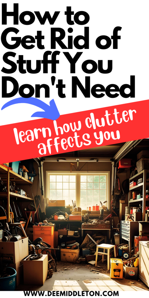 How to Get Rid of Stuff You Don't Need - Clutter ControlDeclutter HomeDeclutter Your LifeGetting Rid Of ClutterClutter OrganizationOrganize DeclutterDeclutter Your HomeDécor DiyHouse Cleaning Tips