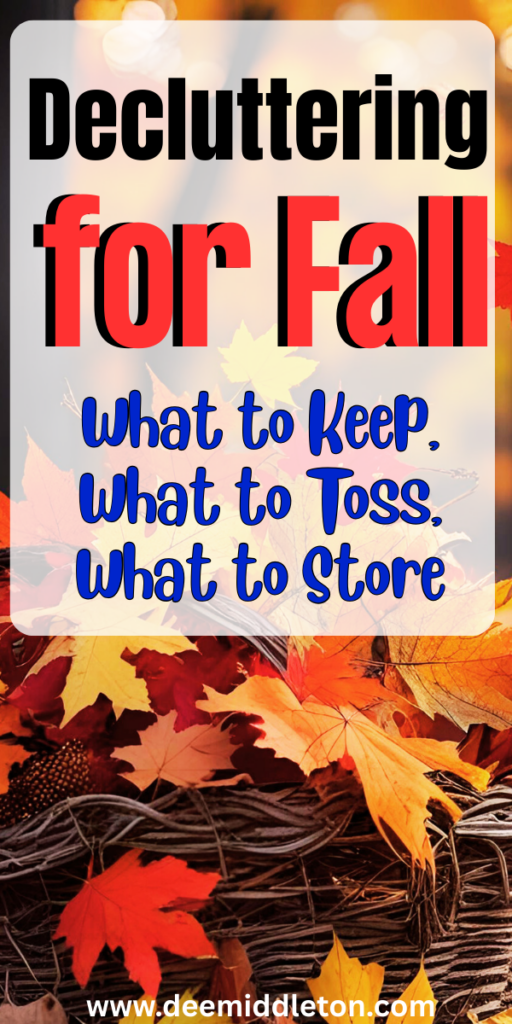 Decluttering for Fall: What to Keep, What to Toss, What to Store - Fall declutter, Autumn declutter, Fall declutter list, Cleaning Out ClutterDeep Clean And Declutter HouseDiy Decluttering Ideas OrganizingHelp Organize My HouseHow To Clean And Declutter Your House FastHow To De Clutter Your HomeHow To Organize Your Living RoomHow To Unclutter Your HouseWays To Organize Your House