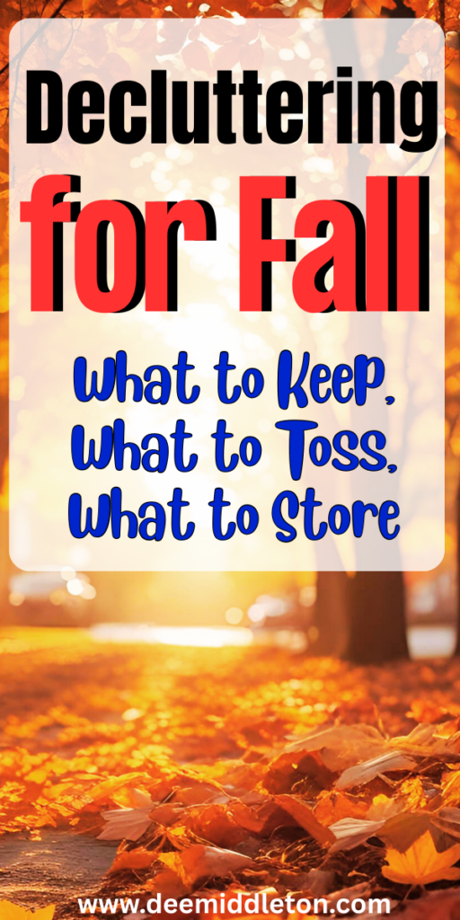 Decluttering for Fall: What to Keep, What to Toss, What to Store - Fall declutter, Autumn declutter, Fall declutter list, Cleaning Out ClutterDeep Clean And Declutter HouseDiy Decluttering Ideas OrganizingHelp Organize My HouseHow To Clean And Declutter Your House FastHow To De Clutter Your HomeHow To Organize Your Living RoomHow To Unclutter Your HouseWays To Organize Your House