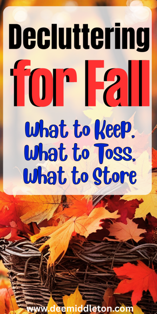 Decluttering for Fall: What to Keep, What to Toss, What to Store - Fall declutter, Autumn declutter, Fall declutter list, Cleaning Out ClutterDeep Clean And Declutter HouseDiy Decluttering Ideas OrganizingHelp Organize My HouseHow To Clean And Declutter Your House FastHow To De Clutter Your HomeHow To Organize Your Living RoomHow To Unclutter Your HouseWays To Organize Your House