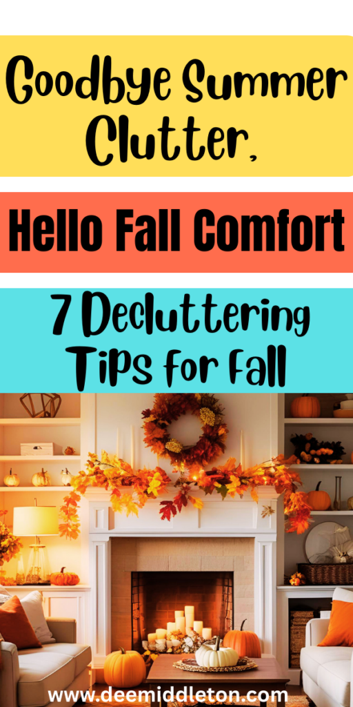 Goodbye Summer Clutter, Hello Fall Comfort: 7 Decluttering Tips - declutter list for Fall, Fall declutter list,Diy DeclutterEasy House Cleaning ScheduleDeclutter HelpDecluttering ListHousekeeping ScheduleMinimalist Living TipsEasy House CleaningDecluttering InspirationClutter Control