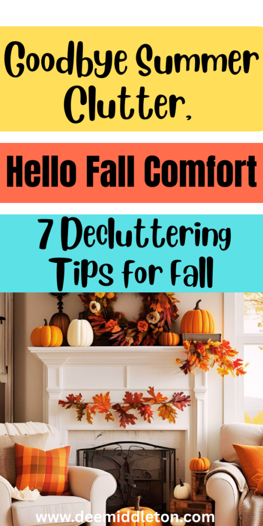 Goodbye Summer Clutter, Hello Fall Comfort: 7 Decluttering Tips - declutter list for Fall, Fall declutter list,Diy DeclutterEasy House Cleaning ScheduleDeclutter HelpDecluttering ListHousekeeping ScheduleMinimalist Living TipsEasy House CleaningDecluttering InspirationClutter Control