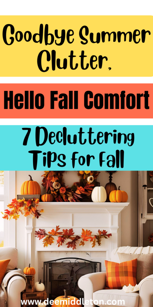 Goodbye Summer Clutter, Hello Fall Comfort: 7 Decluttering Tips - declutter list for Fall, Fall declutter list,Diy DeclutterEasy House Cleaning ScheduleDeclutter HelpDecluttering ListHousekeeping ScheduleMinimalist Living TipsEasy House CleaningDecluttering InspirationClutter Control