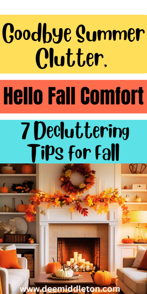 Goodbye Summer Clutter, Hello Fall Comfort: 7 Decluttering Tips - declutter list for Fall, Fall declutter list,Diy DeclutterEasy House Cleaning ScheduleDeclutter HelpDecluttering ListHousekeeping ScheduleMinimalist Living TipsEasy House CleaningDecluttering InspirationClutter Control