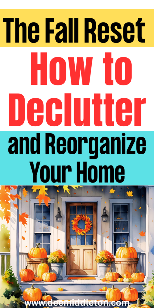 The Fall Reset: How to Declutter and Reorganize Your Home - Autumn ResetFall ResetAutumn resetFall Morning RoutineMaking A Vision BoardAutumn MorningHome Cleaning RemediesWeekly House CleaningHousekeeping ScheduleEasy House CleaningPrintable Calendar PagesDeep Cleaning ChecklistDecluttering InspirationDeclutter ChecklistRoom Checklist