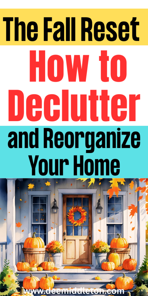 The Fall Reset: How to Declutter and Reorganize Your Home - Autumn ResetFall ResetAutumn resetFall Morning RoutineMaking A Vision BoardAutumn MorningHome Cleaning RemediesWeekly House CleaningHousekeeping ScheduleEasy House CleaningPrintable Calendar PagesDeep Cleaning ChecklistDecluttering InspirationDeclutter ChecklistRoom Checklist