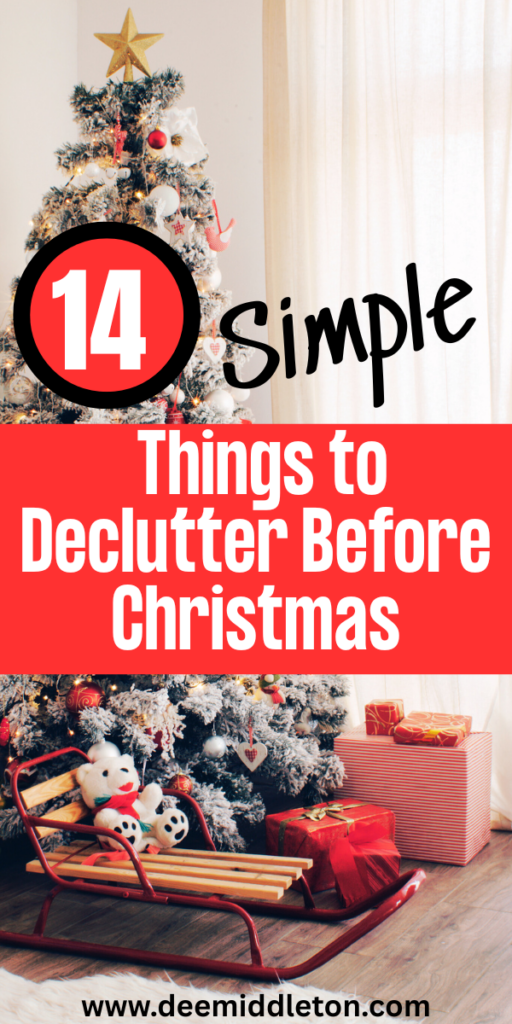 14 Simple Things to Declutter Before Christmas - Christmas Decluttering TipsHow To Declutter In DecemberHoliday Decluttering TipsTop 10 Areas To Declutter Before The HolidaysWhy Is It So Hard To DeclutterDeclutter ChecklistChristmas Bucket ListChristmas BucketHoliday Organization
