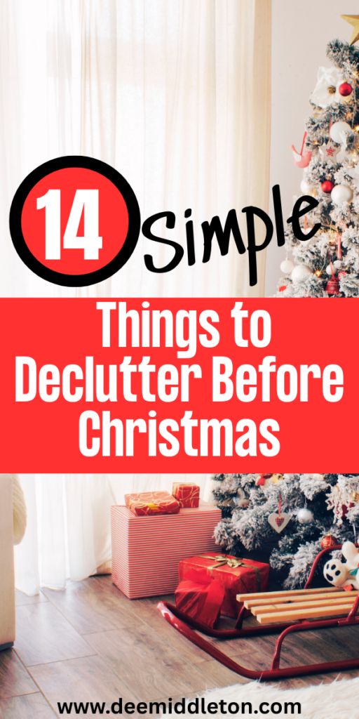 14 Simple Things to Declutter Before Christmas - Christmas Decluttering TipsHow To Declutter In DecemberHoliday Decluttering TipsTop 10 Areas To Declutter Before The HolidaysWhy Is It So Hard To DeclutterDeclutter ChecklistChristmas Bucket ListChristmas BucketHoliday Organization