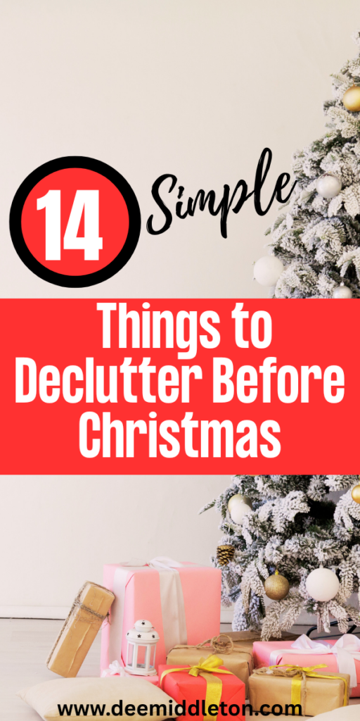 14 Simple Things to Declutter Before Christmas - Christmas Decluttering TipsHow To Declutter In DecemberHoliday Decluttering TipsTop 10 Areas To Declutter Before The HolidaysWhy Is It So Hard To DeclutterDeclutter ChecklistChristmas Bucket ListChristmas BucketHoliday Organization