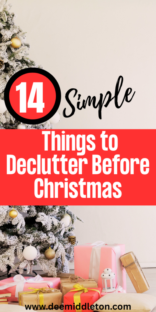 14 Simple Things to Declutter Before Christmas - Christmas Decluttering TipsHow To Declutter In DecemberHoliday Decluttering TipsTop 10 Areas To Declutter Before The HolidaysWhy Is It So Hard To DeclutterDeclutter ChecklistChristmas Bucket ListChristmas BucketHoliday Organization