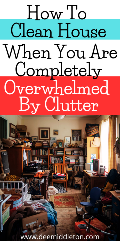 How To Clean House When You Are Completely Overwhelmed By Clutter - Easy House Cleaning ScheduleDeclutter Help30-minute Decluttering TipsDecluttering Checklist PdfEasy House CleaningDeep Cleaning ChecklistDecluttering InspirationDeclutter ChecklistDecluttering list