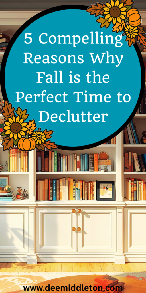 5 Compelling Reasons Why Fall is the Perfect Time to Declutter - Tips For DeclutteringDeclutter And OrganizeHow To Declutter Your HomeDecluttering IdeasDeclutter HelpDecluttering ListEasy Cleaning ScheduleDecluttering InspirationDeclutter Home