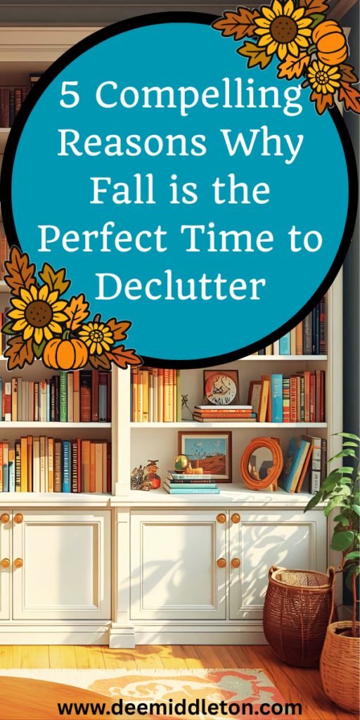 5 Compelling Reasons Why Fall is the Perfect Time to Declutter - Tips For DeclutteringDeclutter And OrganizeHow To Declutter Your HomeDecluttering IdeasDeclutter HelpDecluttering ListEasy Cleaning ScheduleDecluttering InspirationDeclutter Home
