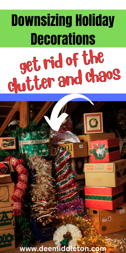 Downsizing Holiday Decorations- (Decluttering Tips) - Decluttering Christmas DecorationsOrganizing Holiday DecorationsDeep Clean ChecklistHousekeeping SchedulePlain WreathsPrintable Calendar PagesDeep Cleaning ChecklistRecycled ItemsDaily Encouragement