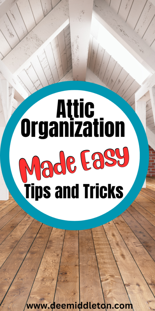Attic Organization Made Easy: Tips and Tricks - Attic OrganizationEasy House CleaningAttic MakeoverDeclutter ChecklistLoft StorageDeclutter Your MindAttic StorageTherapeutic ActivitiesOrganize Declutter