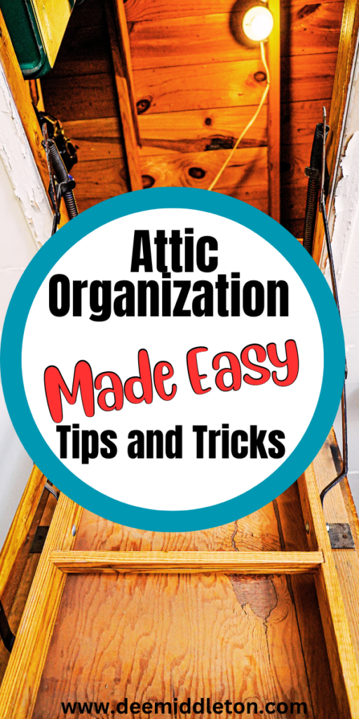 Attic Organization Made Easy: Tips and Tricks - Attic OrganizationEasy House CleaningAttic MakeoverDeclutter ChecklistLoft StorageDeclutter Your MindAttic StorageTherapeutic ActivitiesOrganize Declutter