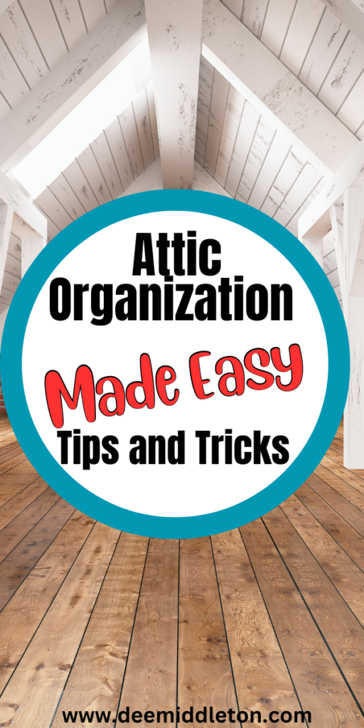 Attic Organization Made Easy: Tips and Tricks - Attic OrganizationEasy House CleaningAttic MakeoverDeclutter ChecklistLoft StorageDeclutter Your MindAttic StorageTherapeutic ActivitiesOrganize Declutter