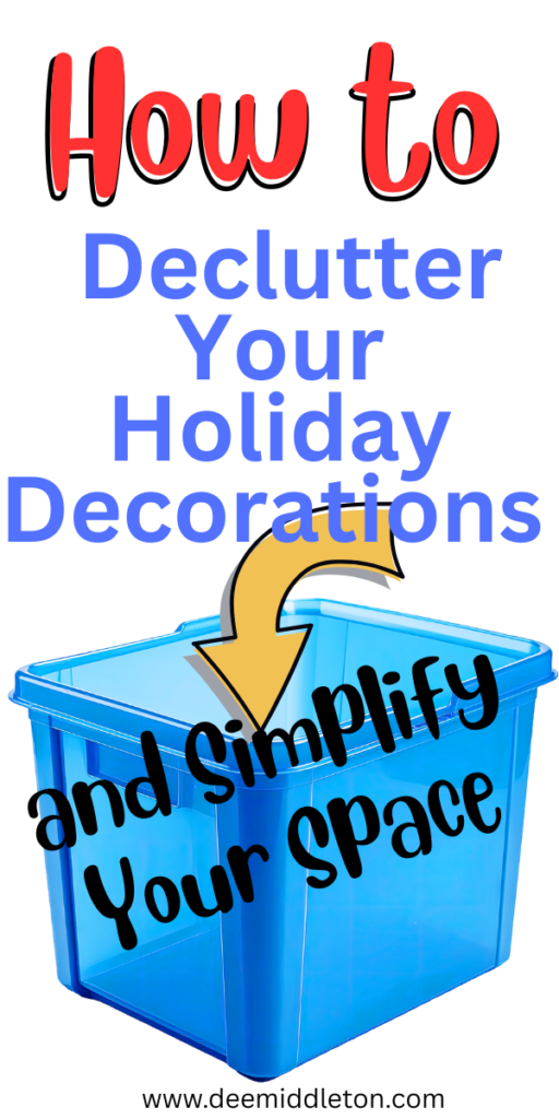 Getting Festive with Less: How to Declutter Your Holiday Decorations and Simplify Your Space - Declutter HomeDeclutter Your LifeDecorating ThemesChristmas PlannerDeclutter Your HomeFree PlannerHoliday Decor ChristmasWinter HolidaysDeclutter