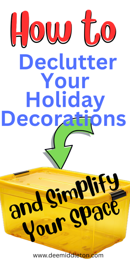 Getting Festive with Less: How to Declutter Your Holiday Decorations and Simplify Your Space - Declutter HomeDeclutter Your LifeDecorating ThemesChristmas PlannerDeclutter Your HomeFree PlannerHoliday Decor ChristmasWinter HolidaysDeclutter