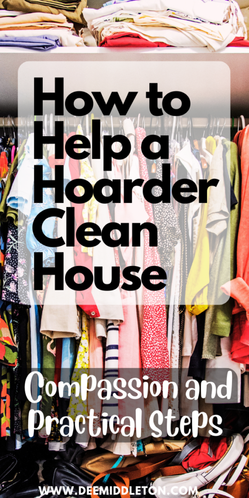 How to Help a Hoarder Clean House: Compassion and Practical Steps - How To Control ClutterOnce A Week Decluttering ScheduleHow To Help A Hoarder DeclutterHow To Deal With Clutter In Your HomeHow To De ClutterOverwhelming ClutterHoarding Help DeclutterHow To De Clutter Your HomeQuick Decluttering Tasks