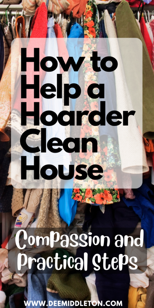 How to Help a Hoarder Clean House: Compassion and Practical Steps - How To Control ClutterOnce A Week Decluttering ScheduleHow To Help A Hoarder DeclutterHow To Deal With Clutter In Your HomeHow To De ClutterOverwhelming ClutterHoarding Help DeclutterHow To De Clutter Your HomeQuick Decluttering Tasks