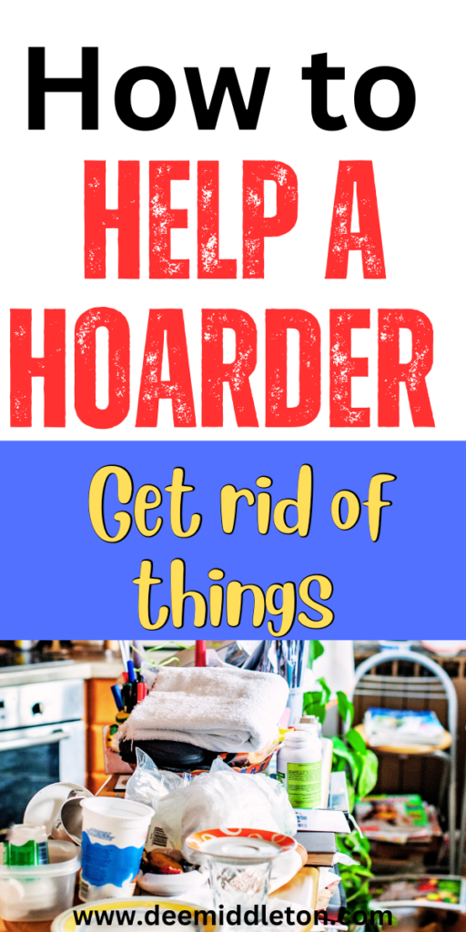 How to Help a Hoarder Get Rid of Things - Hoarder Cleaning TipsHow To Clean A Hoarders HouseRustic Home Cleaning TipsCleaning A Hoarders House TipsHow To Help A HoarderHow To Stop Organizing And HoardingHelping A HoarderClean Hoarder HouseHow To Fix Organized Hoarding