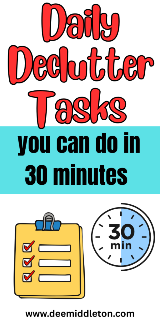 Daily Declutter Tasks (you can do in 30 minutes) - Clutter Free Home IdeasWays To Declutter Your HomeHome DeclutterExtreme DeclutterDecluttering TipsDeclutter And OrganizeThings To Get Rid OfItems To DeclutterDecluttering Ideas