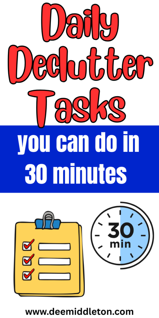 Daily Declutter Tasks (you can do in 30 minutes) - Clutter Free Home IdeasWays To Declutter Your HomeHome DeclutterExtreme DeclutterDecluttering TipsDeclutter And OrganizeThings To Get Rid OfItems To DeclutterDecluttering Ideas