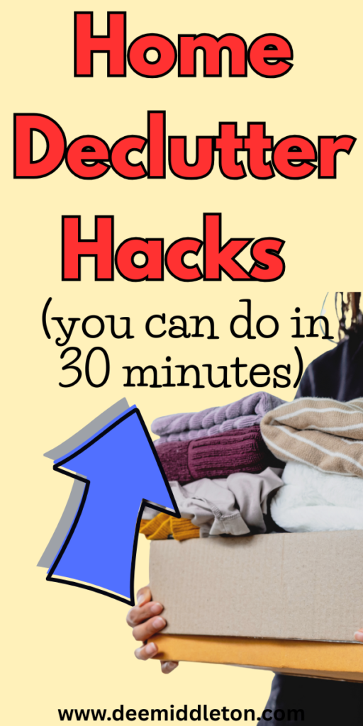 Home Declutter Hacks (you can do in 30 minutes) - Small House HacksDeclutter HelpOrganizing Small HomeDeclutter HomeGetting Rid Of ClutterClutter OrganizationClutter Free HomeClutter FreeSmall Organization