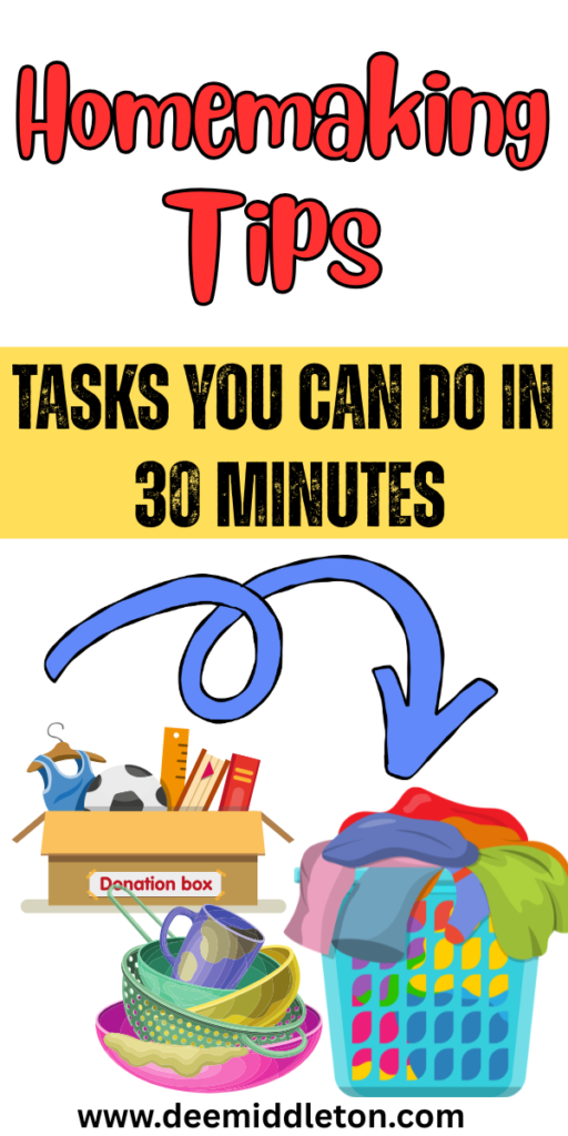 Homemaking Tips (tasks you can do in 30 minutes)- Simple Cleaning RoutineSimplifying LifeLaundry HacksCleaning RoutineSimple Lifedecluttering tips