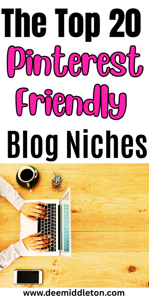 The Top 20 Pinterest-Friendly Blog Niches - Pinterest TrafficBlog NichePinterest Marketing StrategyPinterest AdsMarketing TechniquesWebsite TrafficVisual ContentPersonal FinanceMarketing TipsBudget AdviceFinance SavingPinterest GrowthAffiliate Marketing StrategyPinterest SuccessDigital StrategyGrowth StrategyBlogging For BeginnersSaving Tips