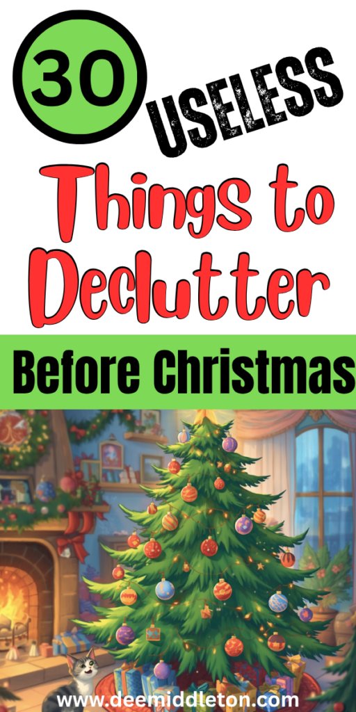 30 Things to Declutter Before Christmas - Declutter ChecklistBefore ChristmasDeclutterMinimalist HomeChristmas10 ThingsDeclutter ChecklistBefore ChristmasDeclutterMinimalist HomeChristmas10 ThingsChristmas Decluttering TipsChristmas Home Cleaning TipsHoliday Organization IdeasHoliday Preparation ChecklistHow To Declutter For ChristmasHow To Declutter In DecemberHoliday Decluttering GuideChristmas DeclutterDecluttered Christmas Tree